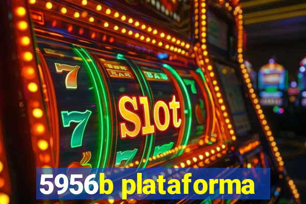 5956b plataforma